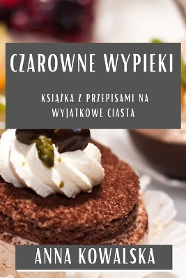 Book cover for Czarowne Wypieki