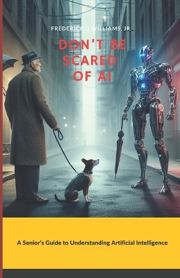 Book cover for Don't Be Scared of AI