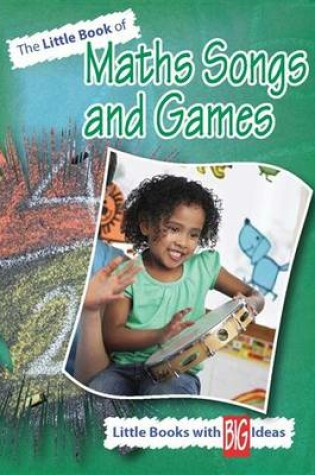 Cover of Little Book of Maths Songs and Games, the
