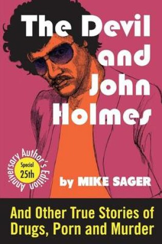 Cover of The Devil and John Holmes-25th Anniversary Author's Edition