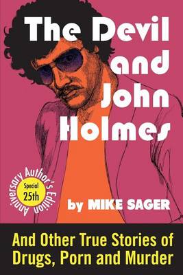 Book cover for The Devil and John Holmes-25th Anniversary Author's Edition