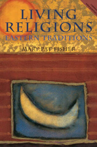 Cover of Living Religions - Eastern Traditions