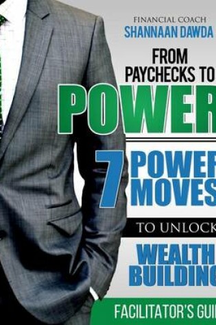 Cover of From Paychecks to Power Facilitator's Guide