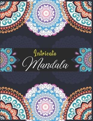 Book cover for Intricate Mandalas.