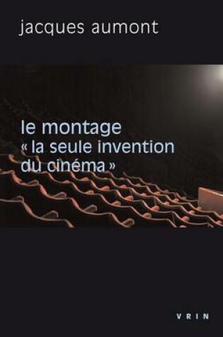 Cover of Le Montage