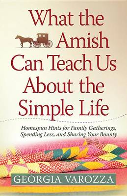 Book cover for What the Amish Can Teach Us about the Simple Life