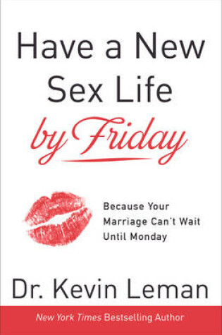 Cover of Have a New Sex Life by Friday