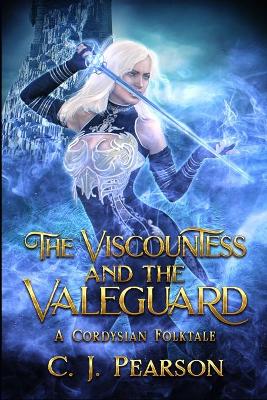 Book cover for The Viscountess and the Valeguard