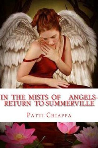 Cover of In the mists of Angels- Return to Summerville?