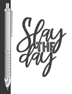 Book cover for Slay The Day