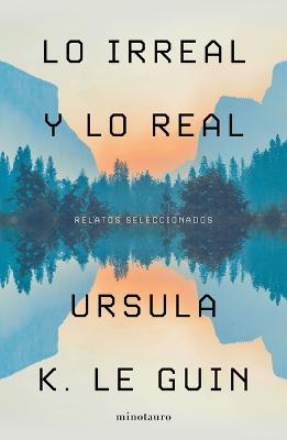 Book cover for Lo Irreal Y Lo Real