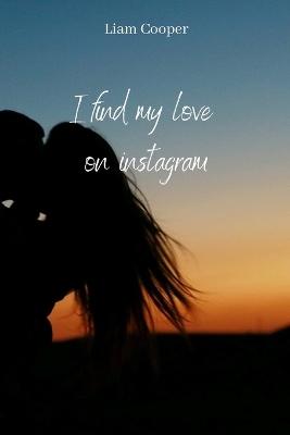 Book cover for i find my love on instagram