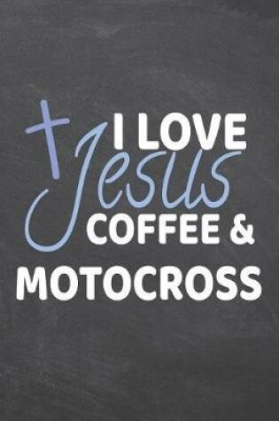 Cover of I Love Jesus Coffee & Motocross