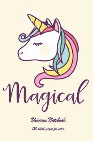 Cover of Magical Unicorn Notebook