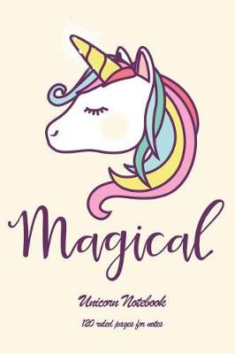 Cover of Magical Unicorn Notebook