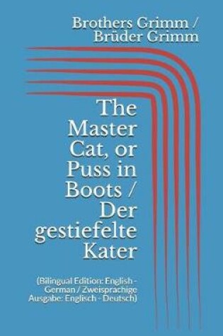 Cover of The Master Cat, or Puss in Boots / Der gestiefelte Kater (Bilingual Edition