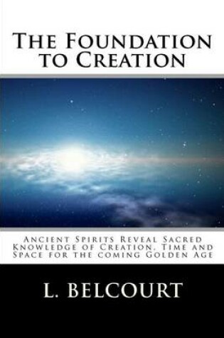 Cover of The Foundation to Creation