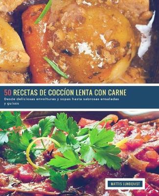 Book cover for 50 Recetas de Coccíon Lenta con Carne