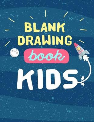 Book cover for Blank Drawing Book Kids