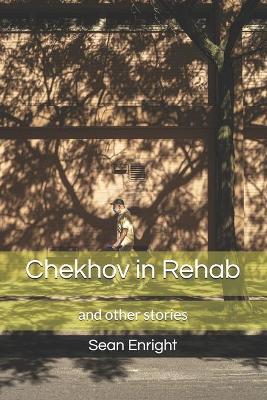 Book cover for Chekhov in Rehab and Other Stories