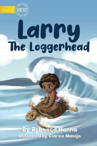 Cover of Larry The Loggerhead