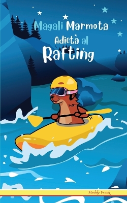 Book cover for Magali Marmota Adicta Al Rafting