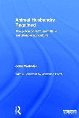 Book cover for Animal Husbandry Regained: The Place of Farm Animals in Sustainable Agriculture