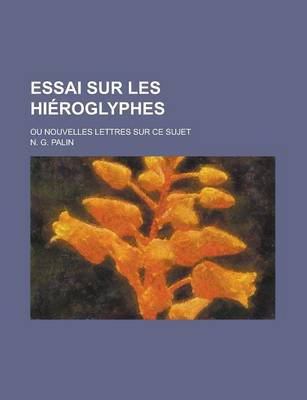 Book cover for Essai Sur Les Hieroglyphes; Ou Nouvelles Lettres Sur Ce Sujet