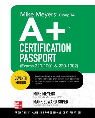 Book cover for Mike Meyers' CompTIA A+ Certification Passport, Seventh Edition (Exams 220-1001 & 220-1002)