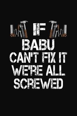 Book cover for If Babu Can't Fix We're All Screwed