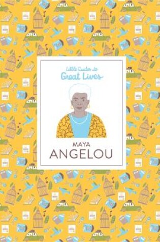 Cover of Maya Angelou (Little Guides to Great Lives)