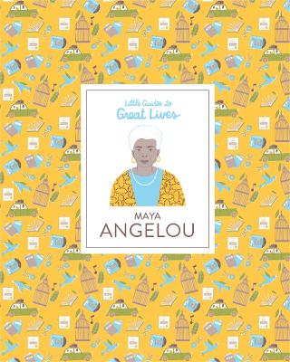 Book cover for Maya Angelou (Little Guides to Great Lives)