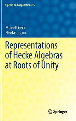 Book cover for Representations of Hecke Algebras at Roots of Unity