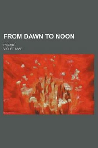 Cover of From Dawn to Noon; Poems