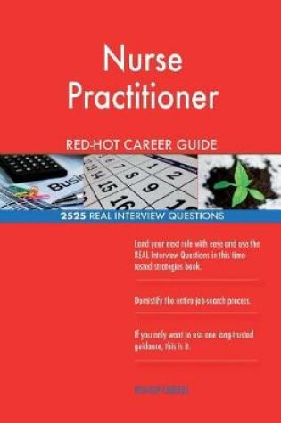 Cover of Nurse Practitioner RED-HOT Career Guide; 2525 REAL Interview Questions