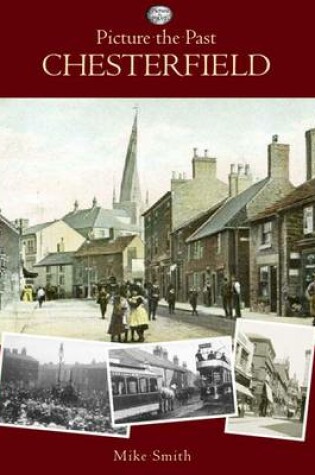 Cover of Picture the Past Chesterfield