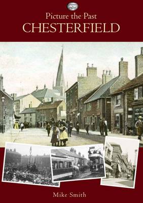 Book cover for Picture the Past Chesterfield