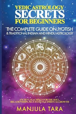 Cover of Vedic Astrology Secrets for Beginners