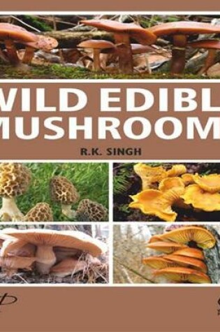 Cover of Wild Edible Mushrooms