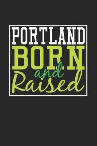 Cover of Portland Born And Raised