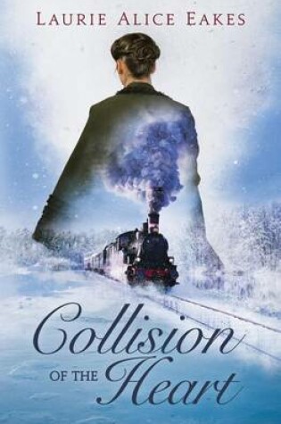 Cover of Collision of The Heart