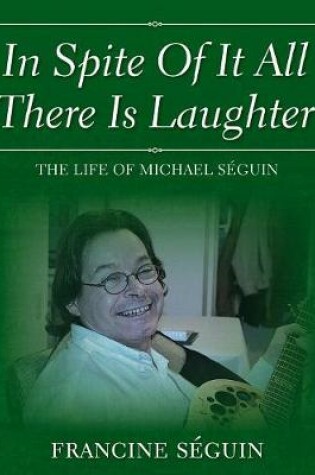 Cover of In Spite Of It All There Is Laughter