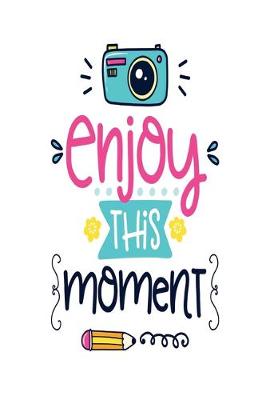 Book cover for Enjoy This Moment