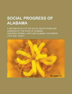 Book cover for Social Progress of Alabama; A Second Study of the Social Institutions and Agencies of the State of Alabama