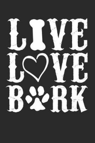 Cover of Live Love Bark