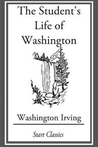 Cover of The Student's Life of Washington; Con