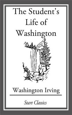 Book cover for The Student's Life of Washington; Con