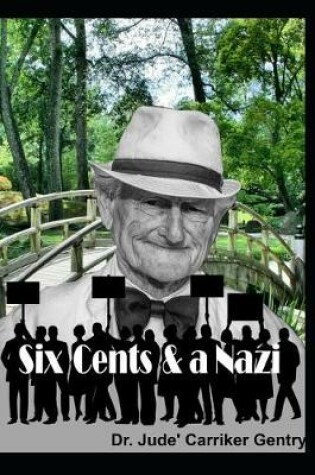 Cover of Six Cents & a Nazi