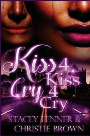 Cover of Kiss 4 Kiss Cry 4 Cry