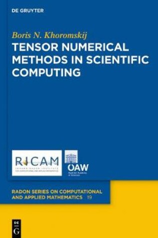 Cover of Tensor Numerical Methods in Scientific Computing